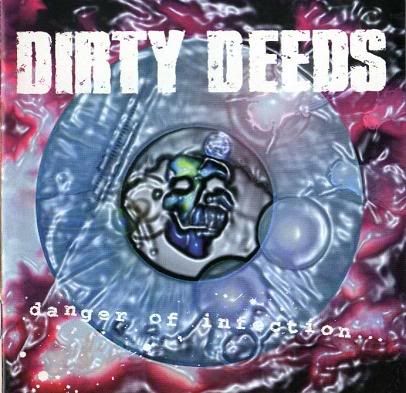 Dirty Deeds - Danger of Infection photo DirtyDeeds-DangerofInfection-Front.jpg