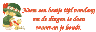 ach2520neem2520een2520beetje2520tij.gif spreuk image by linekeloer