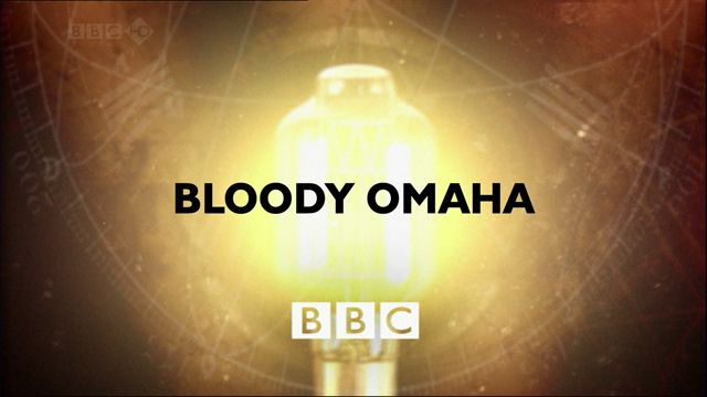 Timewatch   Bloody Omaha (6th January 2008) [hdtv 720p (x264)] Subs preview 0