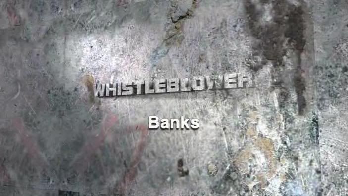 Whistleblower   Banks (21st March 2007) [PDTV(XviD)] preview 0